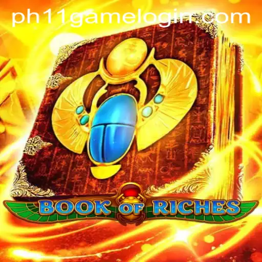 Discover the Enchanting World of Book of Riches: Your Ultimate Guide to Navigating PH11 Game Login