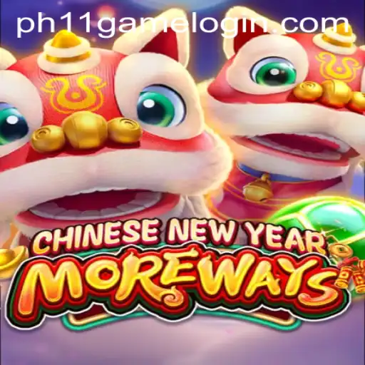 Discover the Exciting CHINESENEWYEARMOREWAYS Game