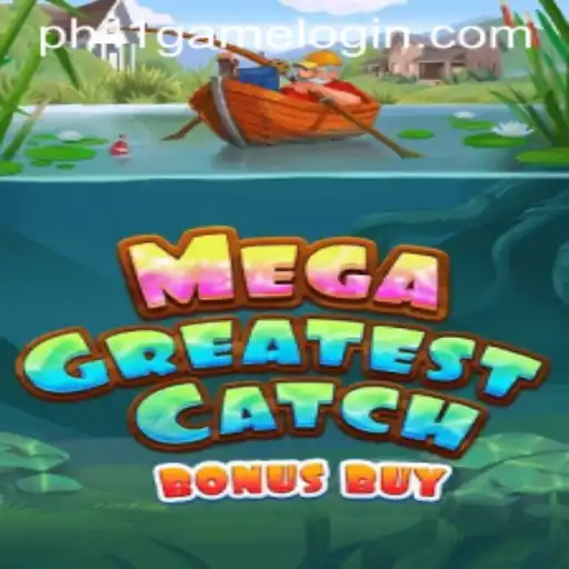 MegaGreatestCatchBonusBuy Unveiled