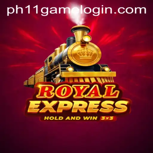 Unlock the Fascination of 'Royal Express' with PH11 Game Login